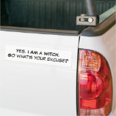 Ja. Ik ben een WITCH. Wat is je excuus? Bumpersticker (Op Truck)
