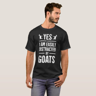 Ja, ik ben gemakkelijk verstoord door geiten t-shirt