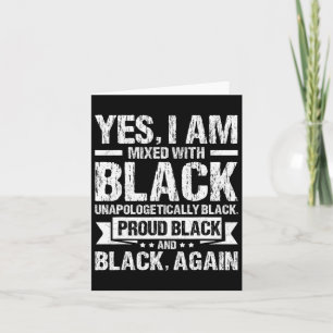 Ja, ik ben gemengd met Black History Month Black P Kaart