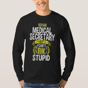 Ja, ik ben medisch secretaris t-shirt