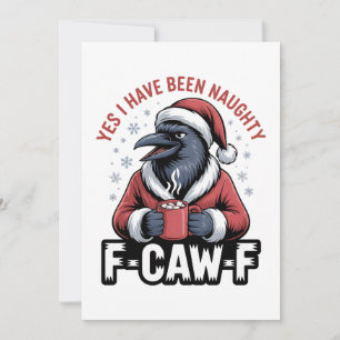 Ja ik ben ondeugend geweest F-Caw-F Grappige Kerst Save The Date