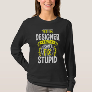 Ja, ik ben ontwerper t-shirt
