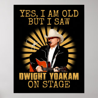 Ja, ik ben oud, maar ik zag Dwight Yoakam op Stage Poster