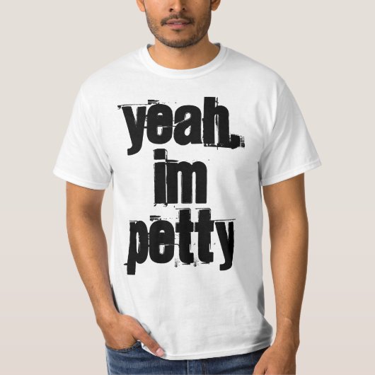 Ja, ik ben PETTY Shirt (Voorkant)