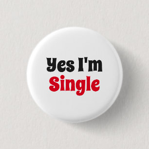 Ja, ik ben single ronde button 3,2 cm