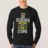 Ja, ik ben Ux Designer T-shirt (Voorkant)