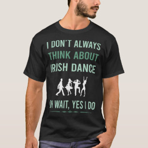 Ja, ik doe Ierse Dans Dans Danser T-shirt