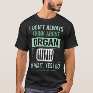 Ja ik doe Orgel Organist T-shirt
