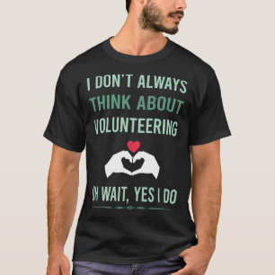 Ja, ik doe vrijwilligerswerk Vrijwilliger T-shirt