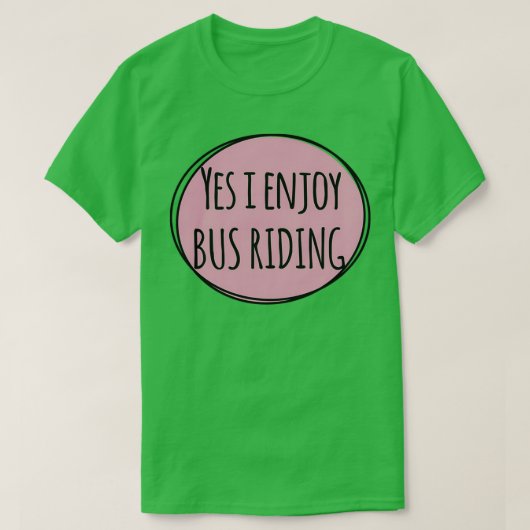 Ja, ik geniet van busroutering t-shirt (Design voorkant)