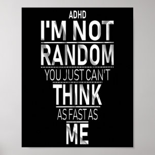 Ja, ik heb ADHD in niet willekeurige grappige quot Poster