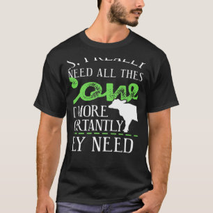 Ja, ik heb echt al deze Koeien Cadeau nodig T-shirt