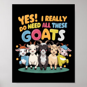 Ja, ik heb echt al die geiten nodig Boerderijdier  Poster