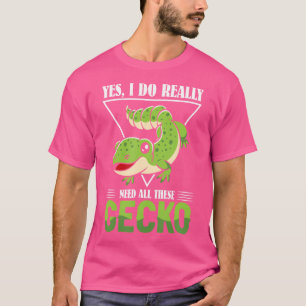 Ja, ik heb echt al die gekko nodig t-shirt