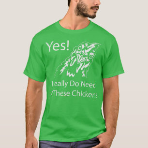 Ja, ik heb echt al die kippen nodig, grappig Boerd T-shirt