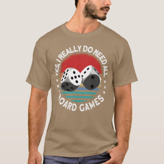 Ja, ik heb echt alle bordspellen Bordspel nodig gi T-shirt