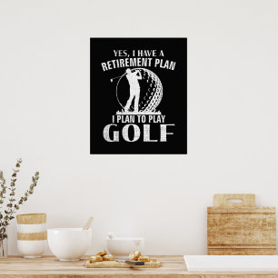 Ja, ik heb een pensioenplan Golf Grappige Golfer Poster