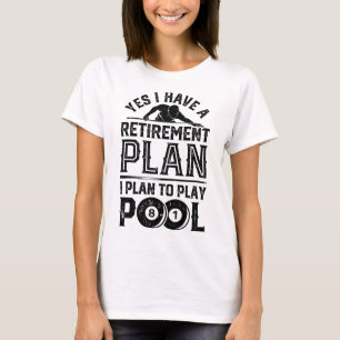 Ja, ik heb een pensioenplan Ik ben van plan om Poo T-shirt