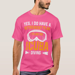 Ja, ik heb een pensioenplan. Ik ben van plan om te T-shirt