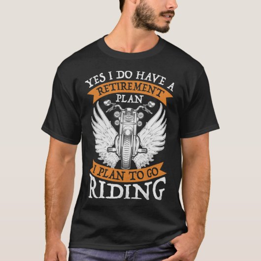 Ja, ik heb een pensioenplan om te gaan rijden Moto T-shirt (Voorkant)