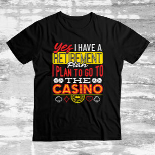 Ja, ik heb een pensioenplan voor Casino Funny Gamb T-shirt