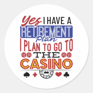 Ja, ik heb een pensioenplan voor Casino Gambler Ronde Sticker