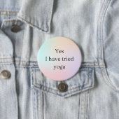 Ja, ik heb een yoga-invaliditeitsbewustzijn geprob ronde button 7,6 cm (In situ)