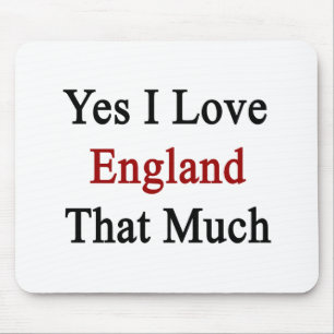 Ja, ik hou zo veel van Engeland Muismat