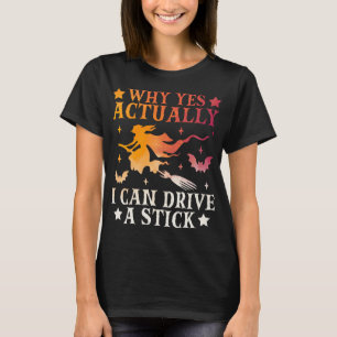 Ja, ik kan een stok Vrouwen Halloween kleur rijden T-shirt