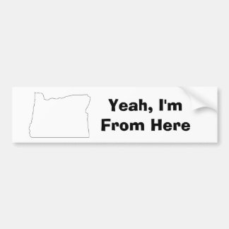 Ja, ik kom uit Oregon Bumpersticker