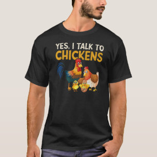 Ja, ik praat met kippen Boerderij Chicken Farmer 1 T-shirt