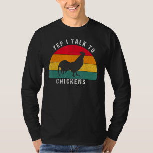 Ja, ik praat met kippen, grappige kippen t-shirt