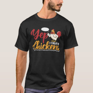 Ja, ik praat met Kippen T-shirt