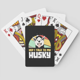 Ja, ik praat met mijn Husky Siberian Pokerkaarten