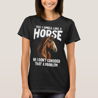 Ja ik ruik als een paard Nee dat vind ik niet T-shirt