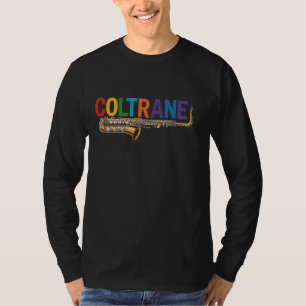 Ja, ik spreek Coltrane - Jazz muziekliefhebber T-shirt