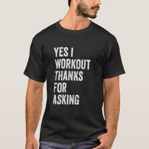 Ja ik train - Gewichtheffen Gezegde, Workout Spreu T-shirt