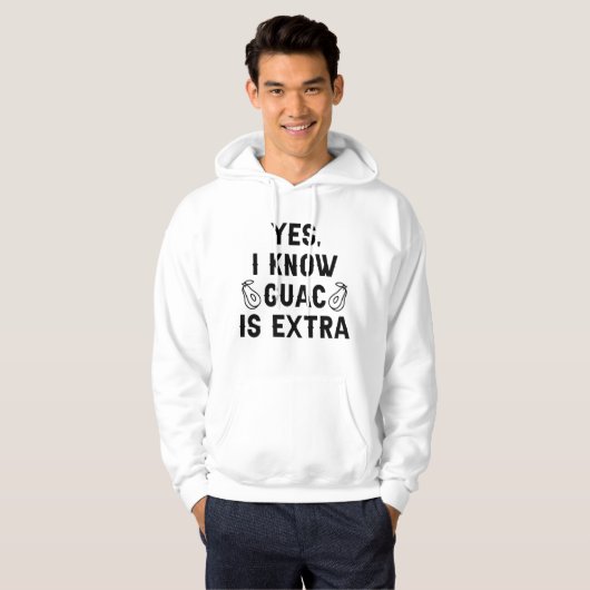 Ja, ik weet dat Guac extra is Hoodie (Voorkant volledig)