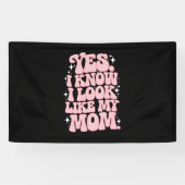 Ja, ik weet dat ik er uitzie als mijn moeder Groov Spandoek (Horizontaal)