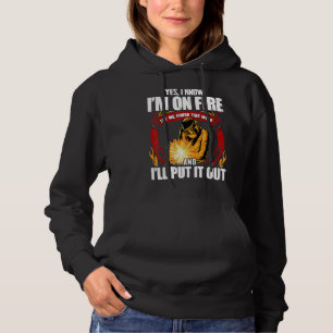 Ja, ik weet dat ik in brand sta, laat me dit lasse hoodie