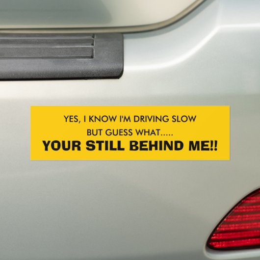 JA, IK WEET DAT IK LANG RIJD, MAAR WAT...... BUMPERSTICKER (Op auto)