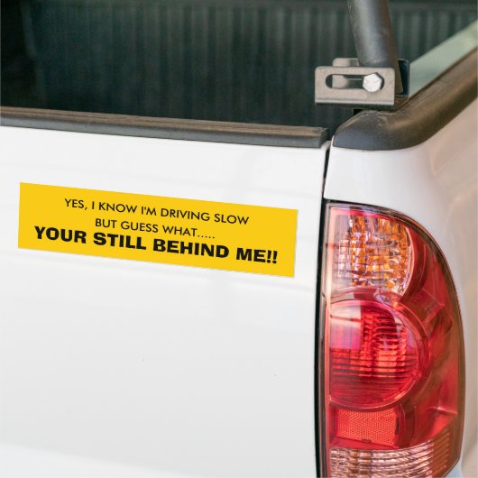 JA, IK WEET DAT IK LANG RIJD, MAAR WAT...... BUMPERSTICKER (Op Truck)