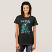 Ja, ik weet dat ik op brandlassen zit t-shirt (Voorkant volledig)