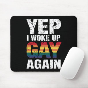 Ja, ik werd weer gay wakker Pride Regenboog Queer Muismat