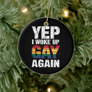 Ja, ik werd weer homoseksueel wakker Pride Regenbo Keramisch Ornament