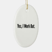 Ja, ik werk uit. keramisch ornament (Rechts)