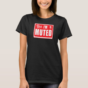 Ja, ik word gedempt op het virtuele leerwerk van d t-shirt