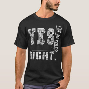 Ja IM altijd rechte hoek grappige Wiskunde leraar T-shirt