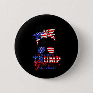 Ja in Trump Girl Get Over It Steun Trump Girl M Ronde Button 5,7 Cm