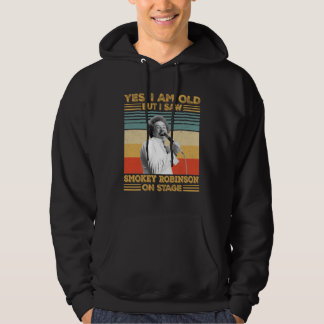 Ja Ja, ik ben oud, maar ik zag Smokey Robinson op  Hoodie